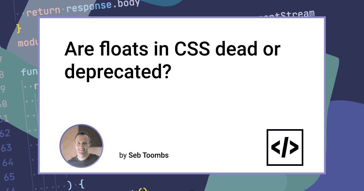 Are floats in CSS dead or deprecated? NimbleDeveloper